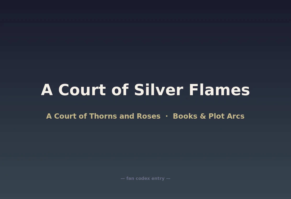 A Court of Silver Flames